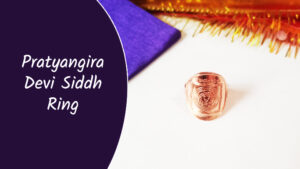 Pratyangira Devi Siddh Ring