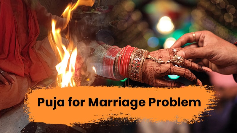 Book Puja for Marriage Problem Solution